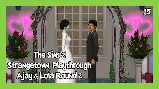 The Sims 2 Strangetown #15 - Ajay &amp; Lola