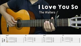 I Love You So - The Walters - Fingerstyle Guitar Tutorial   TAB & Lyrics