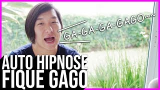 AUTO HIPNOSE : FIQUE GAGO