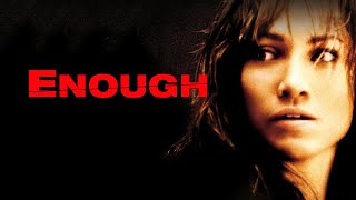 Hidden Horrors: Enough (2002) - Movie Review