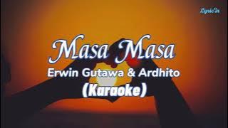 Masa Masa - Erwin Gutawa & Arditho | (Karaoke)