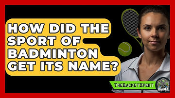How Did The Sport Of Badminton Get Its Name? - The Racket Xpert