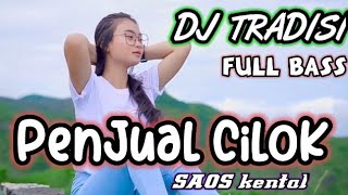 DJ TRADISI - CILOK | CINTA LOKASI - FULL BASS