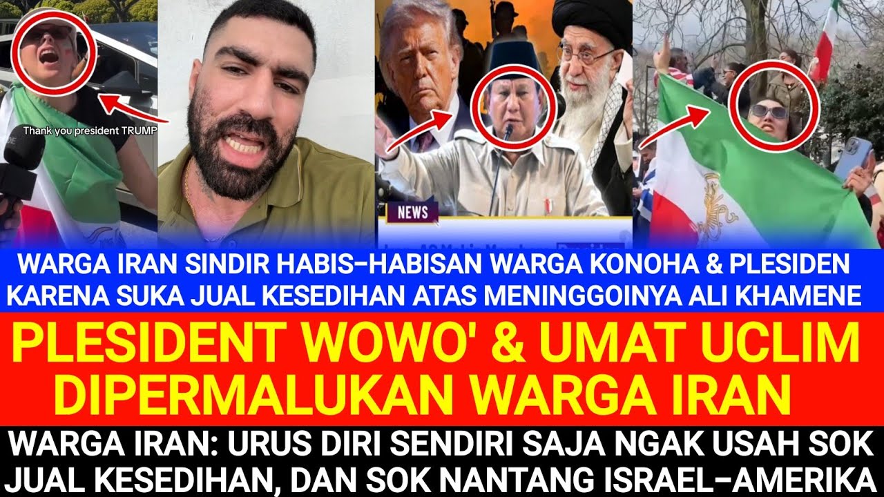 Kapok‼️Plesident Wowo' & Uclim Konoha Dipermalukan Warga Iran Gara² Suka Jual Kesedihan Atas  Iran‼️