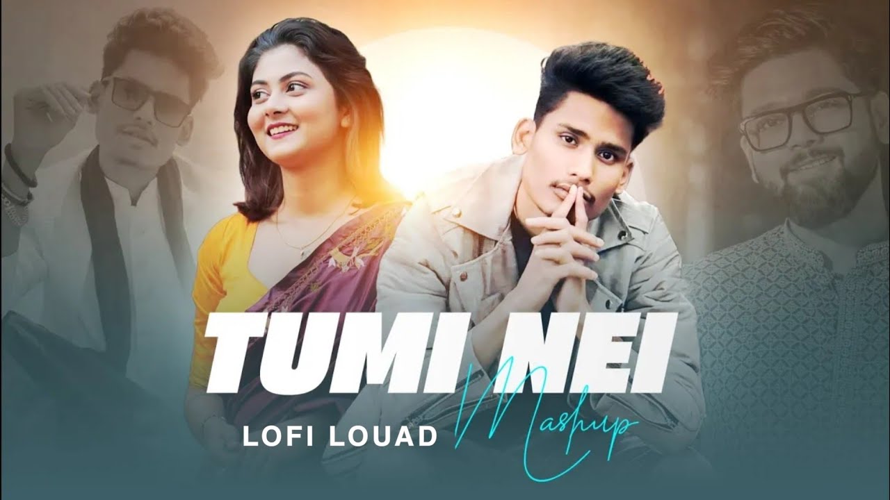 Tumi Nei | Breakup Mashup | Bong Media | Sad Chillout Edit | LO-FI LOUAD 