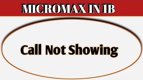 incoming call ringing but not showing Micromax IN 1b, how to fix incoming call not showing on screen