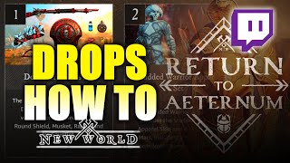 New World | How to Get Return To Aeternum Event Twitch Drops