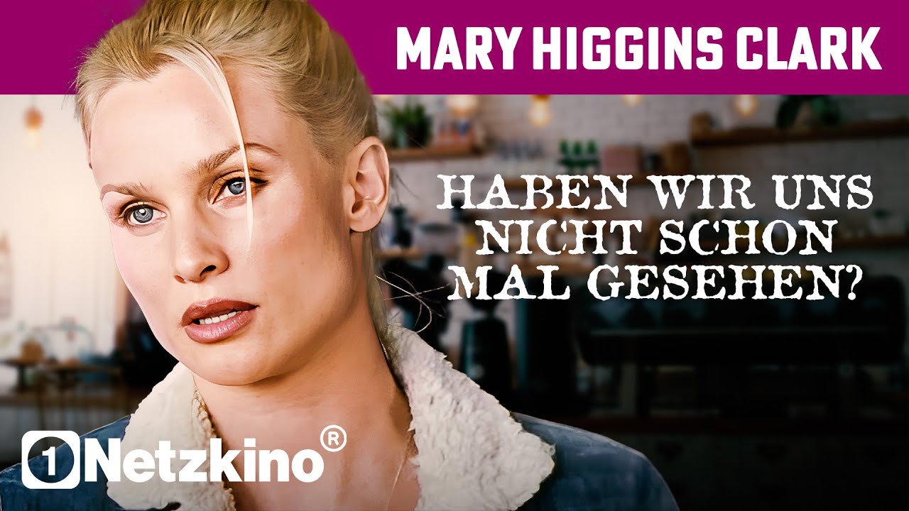 Mary Higgins Clark: Haben wir uns nicht schon mal gesehen? (MYSTERY THRILLER ganzer Film, Krimis)