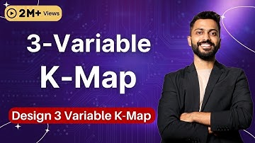 Lec -12: What is K-Map | Design K-Map | 3 Variable K-Map