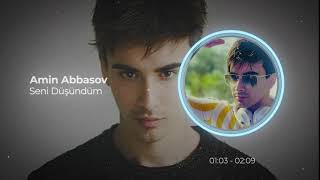 Amin Abbasov - Seni Düşündüm