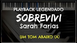 🎤 Sobrevivi (PLAYBACK LEGENDADO - UM TOM ABAIXO) Sarah Farias