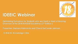 Optimizing Outcomes for Students who are DHH: Overview of the 2018 NASDSE Guidelines (3rd Edition)