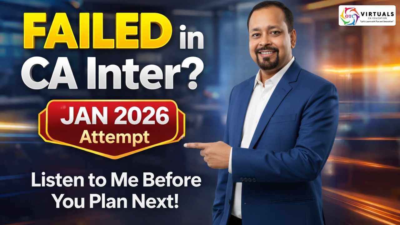 FAILED in Jan’26 CA Inter? | Listen to Me Before You Plan Next! | Om Trivedi | Plan for May 2026 |