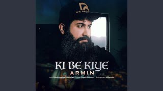 Download Lagu Ki be Kiye MP3 Download Lagu Ki be Kiye MP3
