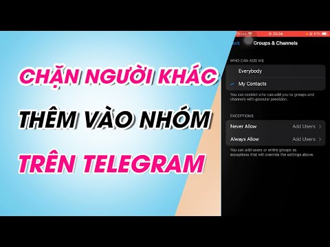 Cách chặn người khác thêm vào nhóm Telegram đơn giản 2023 Mới