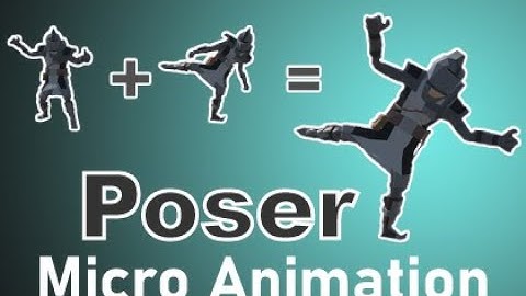 Poser Animator  - Micro Animation
