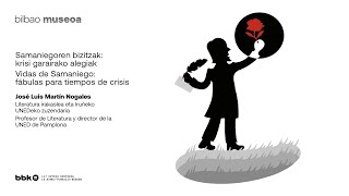 José Luis Martín Nogales: Vidas de Samaniego: fábulas para tiempos de crisis