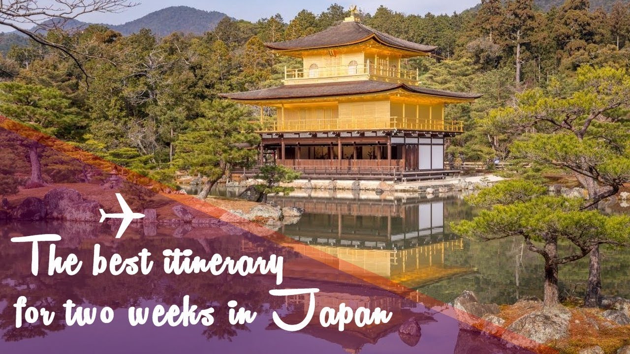 JAPAN – The Best Itinerary for 2 Weeks in Japan | Video 34 - YouTube