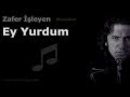 Download Ey Yurdum (Zafer İşleyen) Ey Yurdum (Zafer İşleyen)