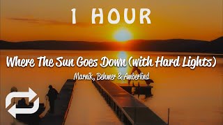 [1 HOUR 🕐 ] Marnik, Behmer, Amberlind, Hard Lights - Where The Sun Goes Down (Lyrics)