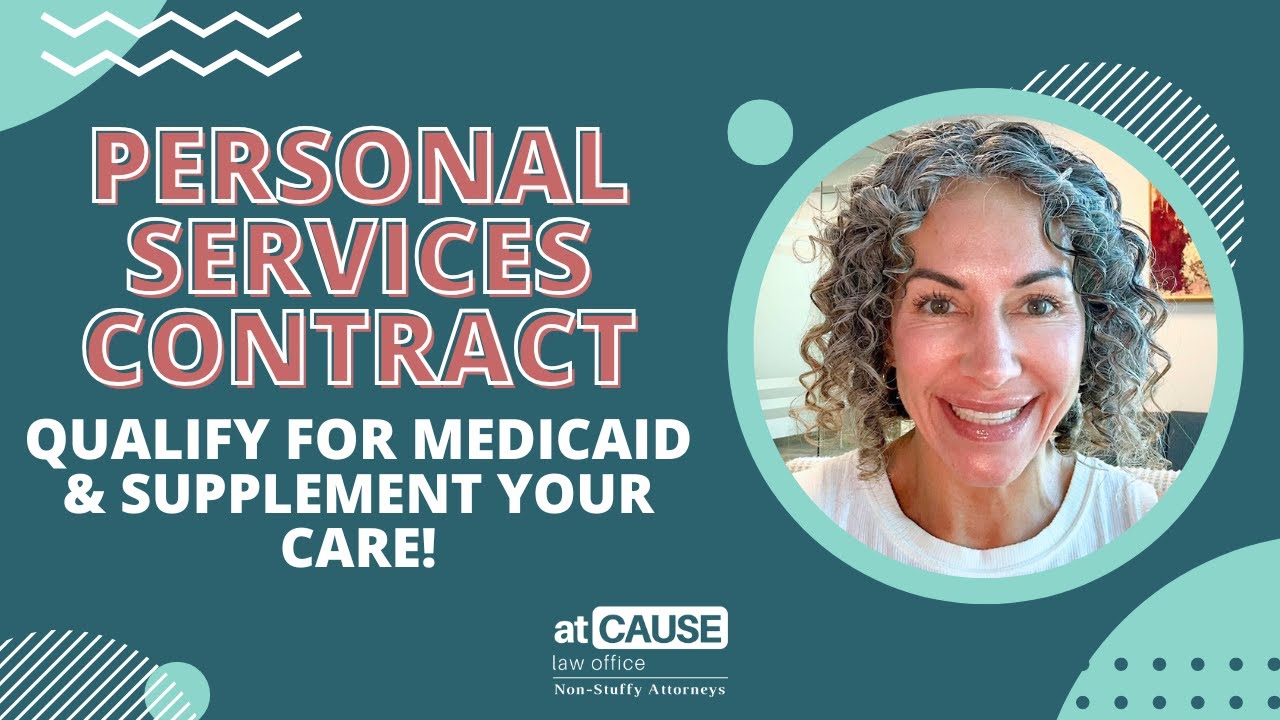 Medicaid & Caregiver Options Explained | How a Personal Services Contract Can Help!
