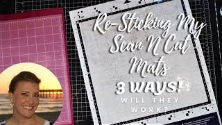 Re-sticking my Scan N Cut Mats 3 Ways | Will it Work?