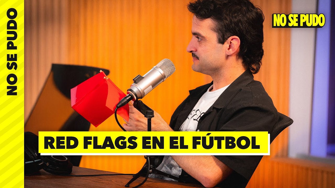 RED FLAGS DEL FÚTBOL | #NoSePudo | #Vorterix