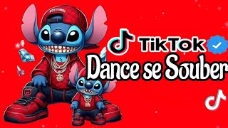 ~Dance se souber~ {TikTok} 2024