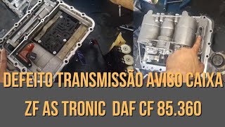 : Defeito Transmiss~ao Aviso caixa ZF AS Tronic - DAF CF 85.360