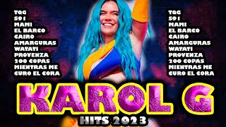 ? -Hits 2023 ?-KAROL G-? KarolG Top Tendencias Reggaeton