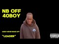 Nb off 40boy  leader official audio