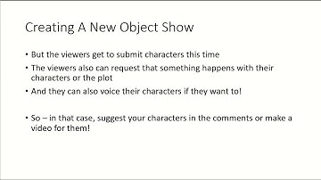 Creating a new object show! (You can recommend characters!!)