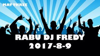 DJ FREDY FULL 2017-8-9 RAJA MANTAFFFFF