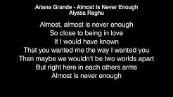 Alyssa Raghu - Almost Is Never Enough Lyrics (Ariana Grande) American Idol 2018  - Durasi: 1:22. 