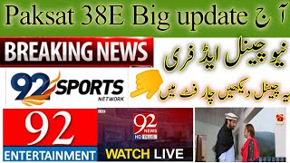 92 entertainment and 92 sports channel on Paksat 38E new update today new frequency .Tp