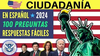 EXAMEN DE CIUDADANÍA AMERICANA EN ESPAÑOL 2024: Las 100 Preguntas y Respuestas Fáciles