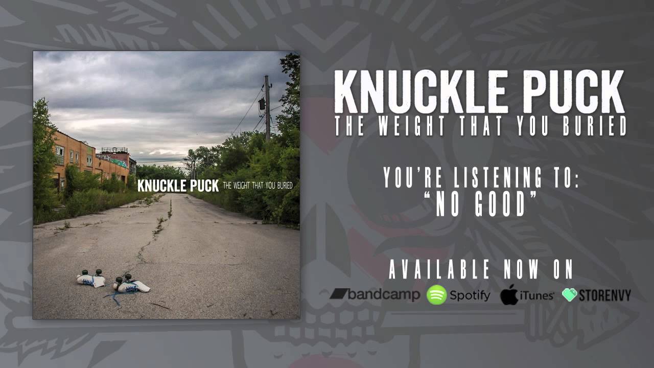 Knuckle Puck - No Good