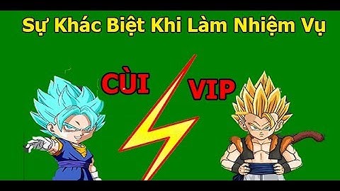 Ngọc Rồng Online - Điều Khách Biệt Giữa Cùi Và Vip Khi Làm Nhiệm Vụ