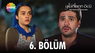 Yılanların Öcü | 6. Bölüm
