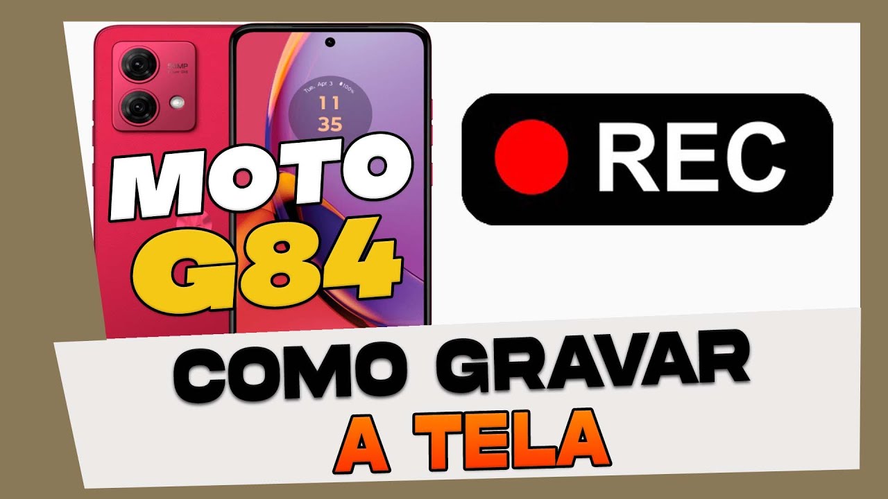 Como Gravar a Tela do Motorola Moto G84 - YouTube