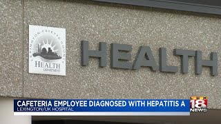 Cafeteria Employee Diagnosed With Hepatitis A
