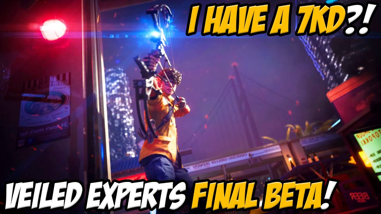 I Have a 7KD in The FINAL BETA | Veiled Experts