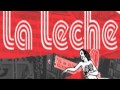 La Leche - Amortiguar (Version Original)