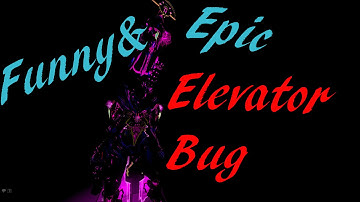Warframe - Funny & Epic elevator Bug ♥