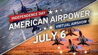 American Airpower Independence Day Airshow