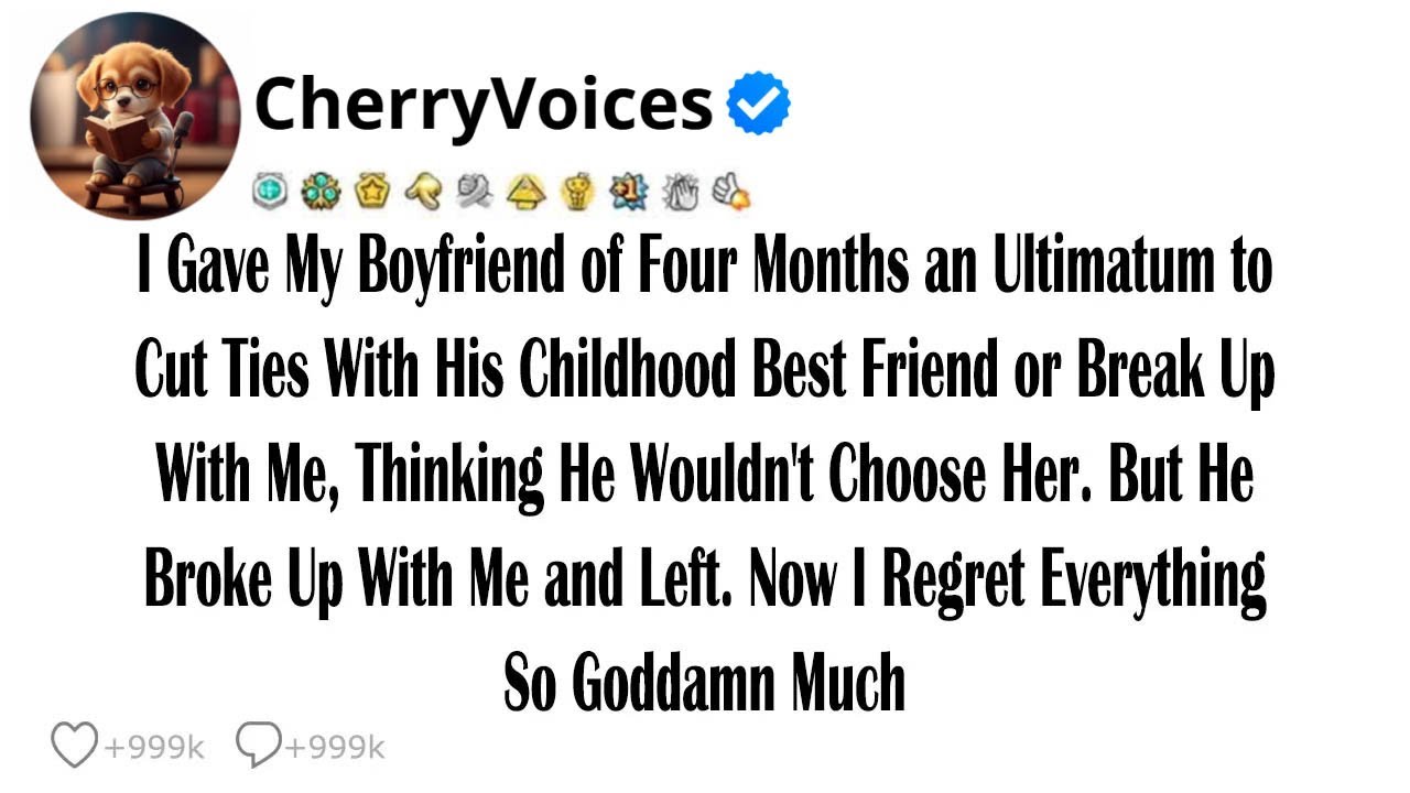 I Gave My Boyfriend of Four Months an Ultimatum to Cut Ties With His Childhood Best Friend or Br