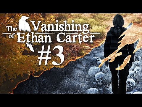 The Vanishing of Ethan Carter - Let's Play #3 - Portal Fatal
