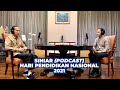 Podcast Hardiknas 2021 Presiden Jokowi dan Mas Menteri Nadiem Makarim, 2 Mei 2021