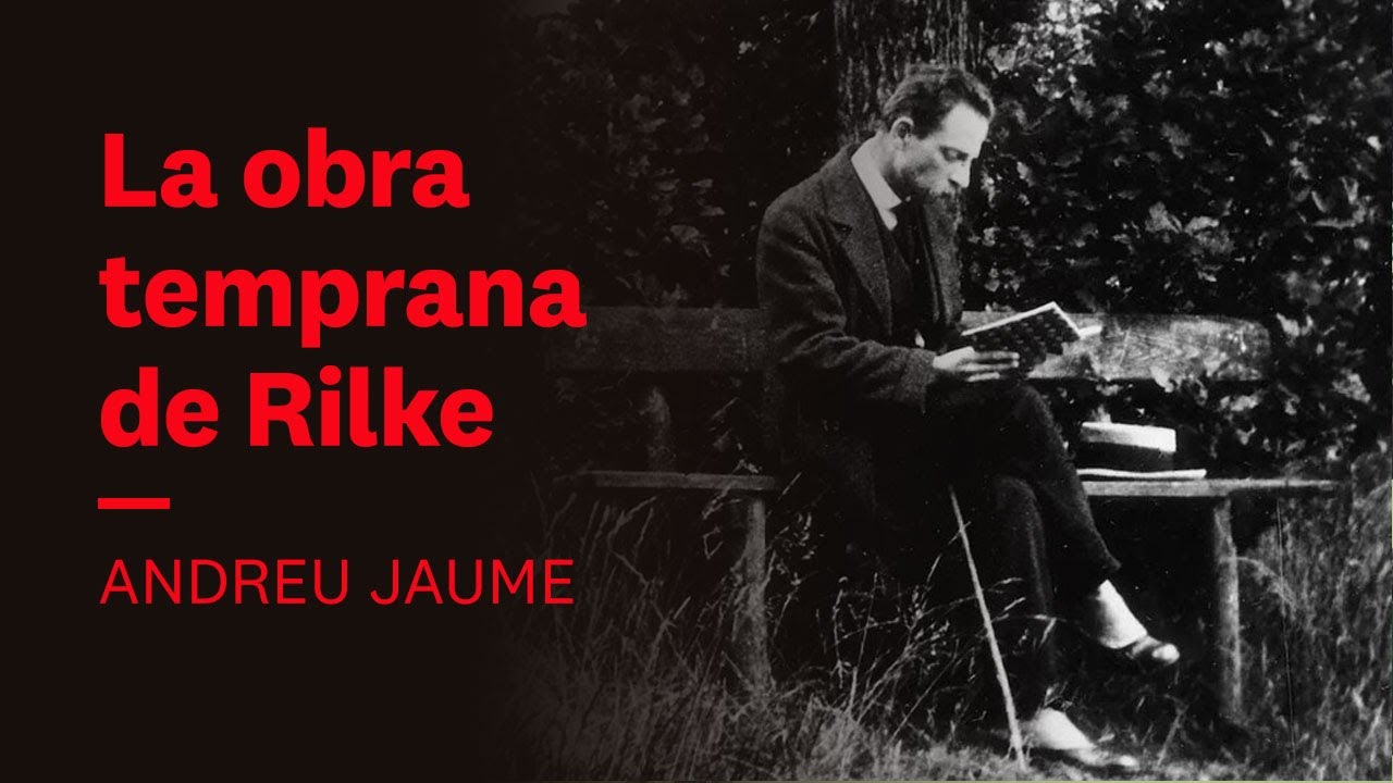 El camino hacia las elegías. Andreu Jaume | Elegías de Duino de Rilke #1