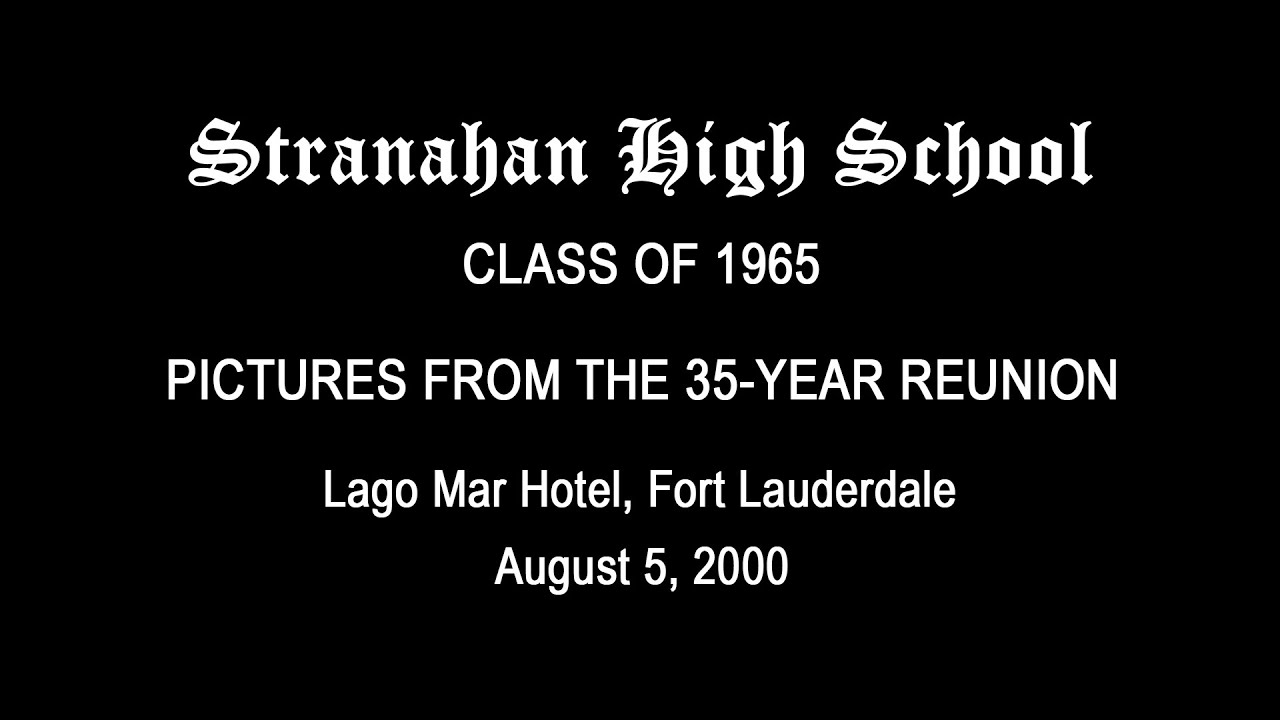Stranahan High School Class of 1965 35 Year Reunion Pictures